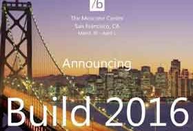 微软Build 2016开发者大会将在旧金山举办-硬蛋网